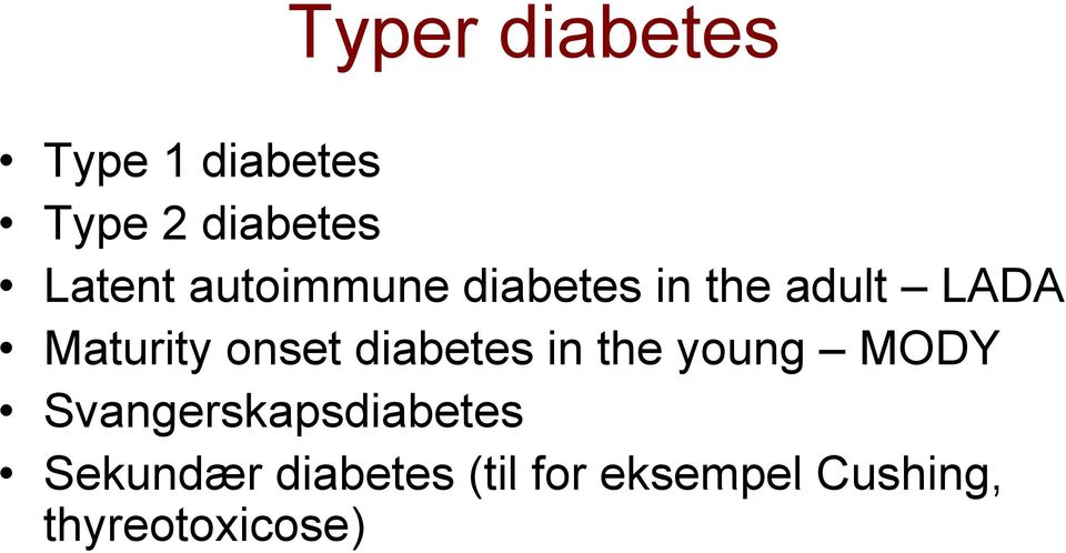 diabetes in the young MODY Svangerskapsdiabetes