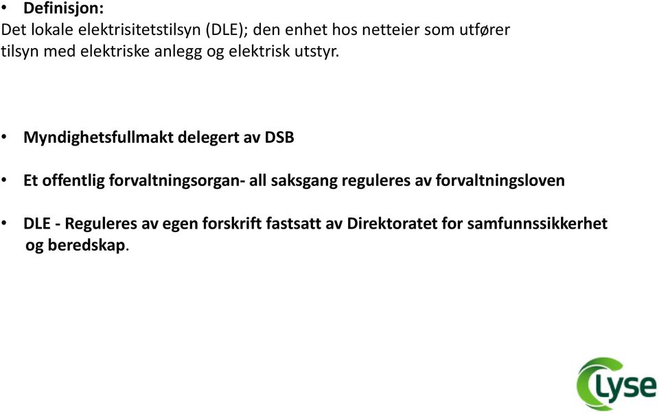 Myndighetsfullmakt delegert av DSB Et offentlig forvaltningsorgan- all saksgang