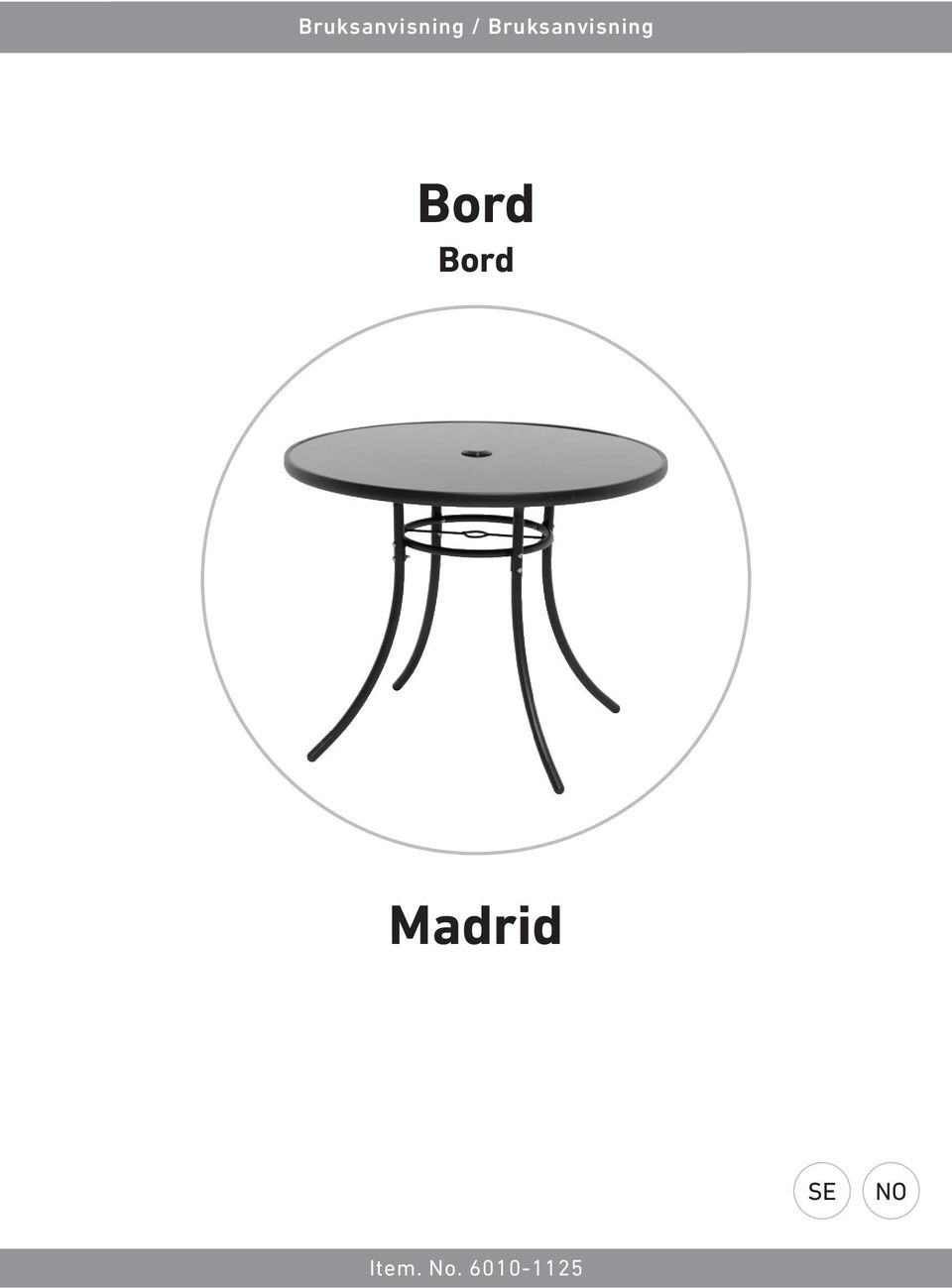 Bord Bord Madrid