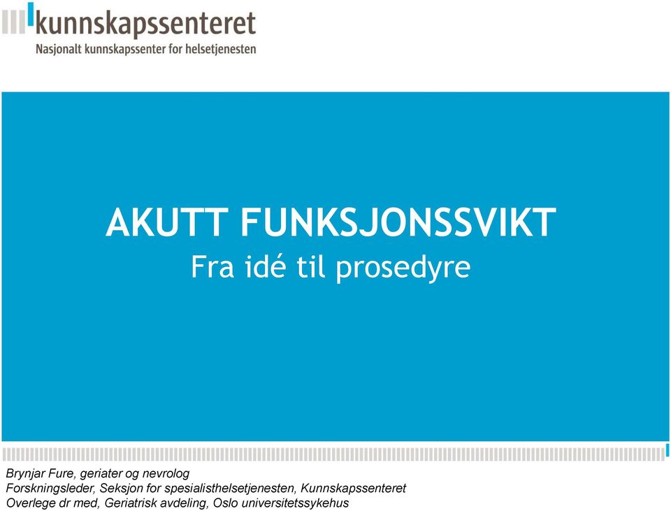 for spesialisthelsetjenesten, Kunnskapssenteret