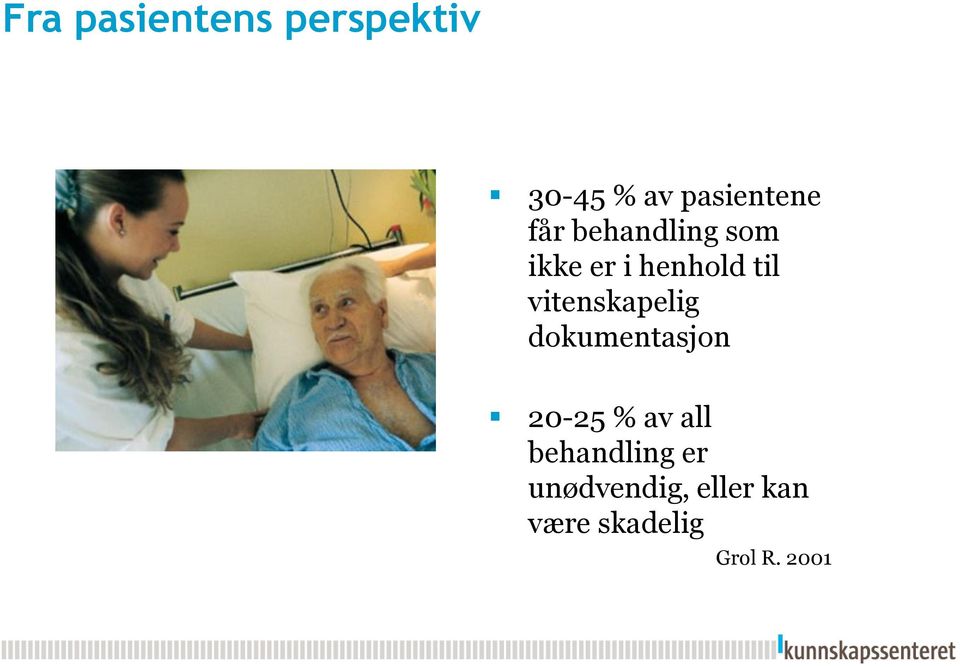 vitenskapelig dokumentasjon 20-25 % av all