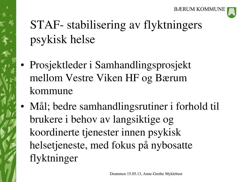 samhandlingsrutiner i forhold til brukere i behov av langsiktige og