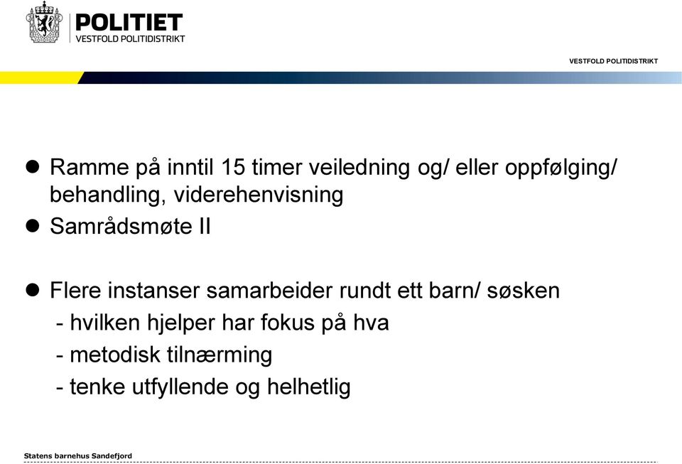 samarbeider rundt ett barn/ søsken - hvilken hjelper har