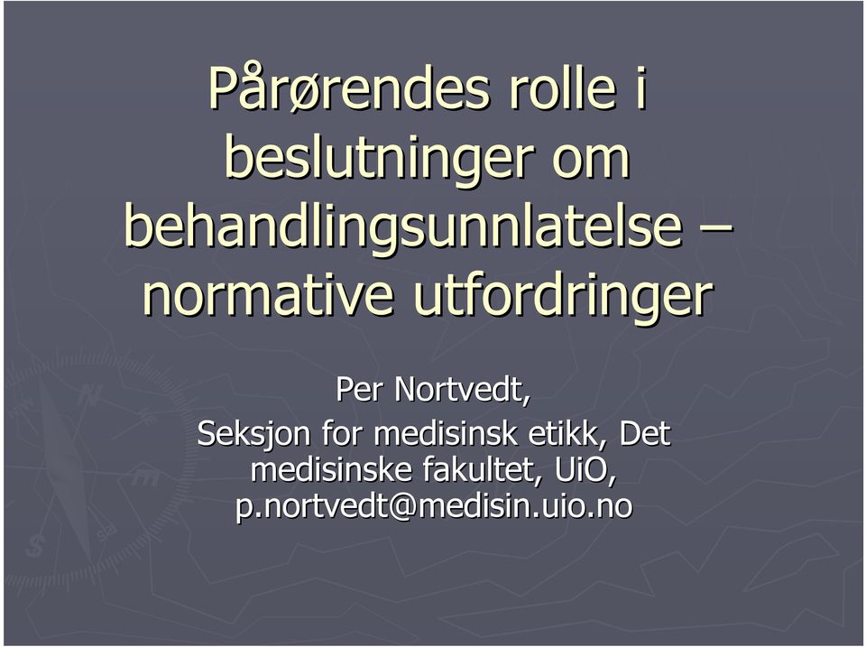 Per Nortvedt, Seksjon for medisinsk etikk, Det