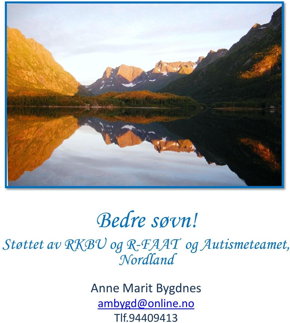 Autismeteamet, Nordland Anne