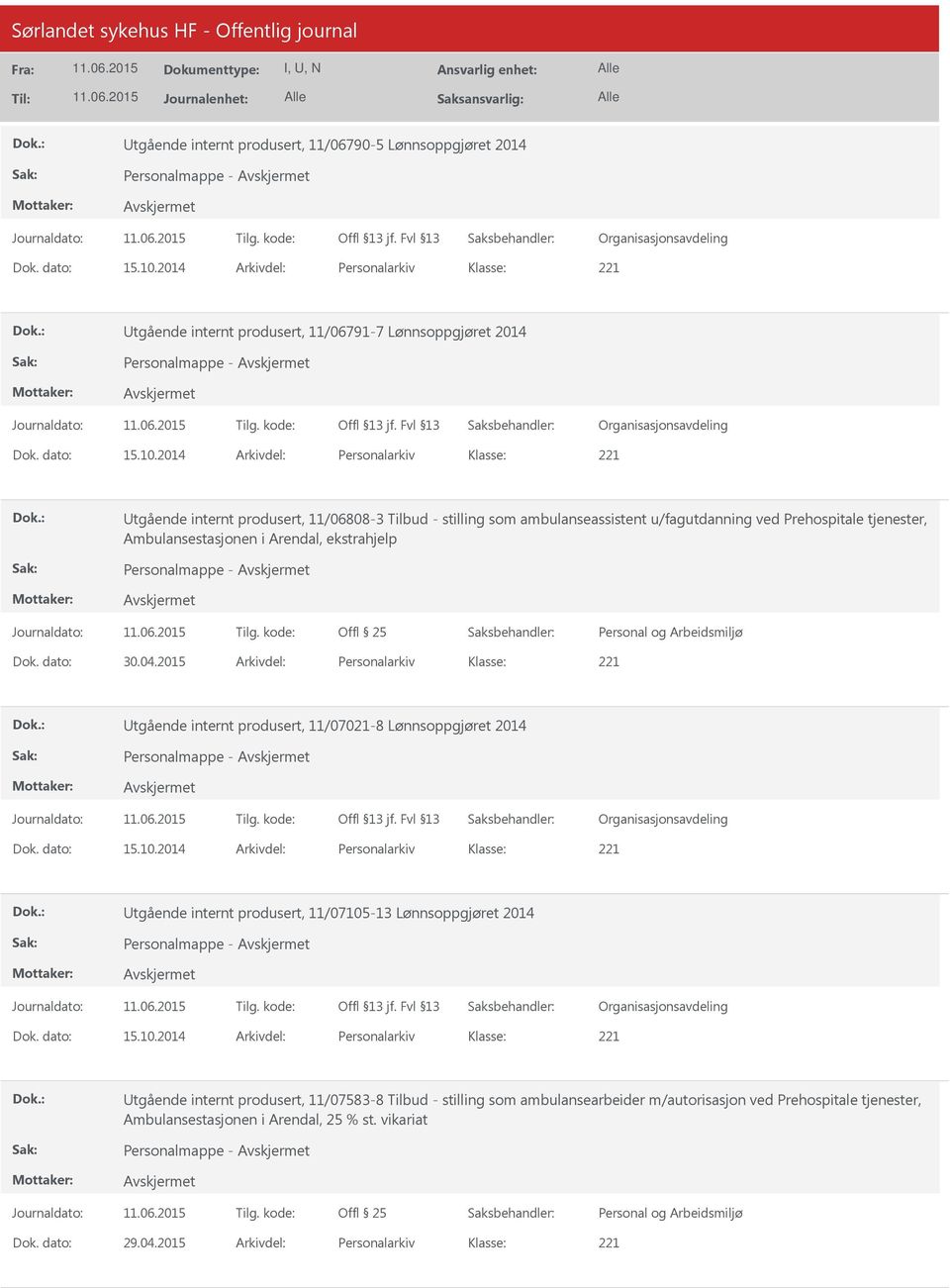 2014 Arkivdel: Personalarkiv tgående internt produsert, 11/06808-3 Tilbud - stilling som ambulanseassistent u/fagutdanning ved Prehospitale tjenester, Ambulansestasjonen i Arendal, ekstrahjelp