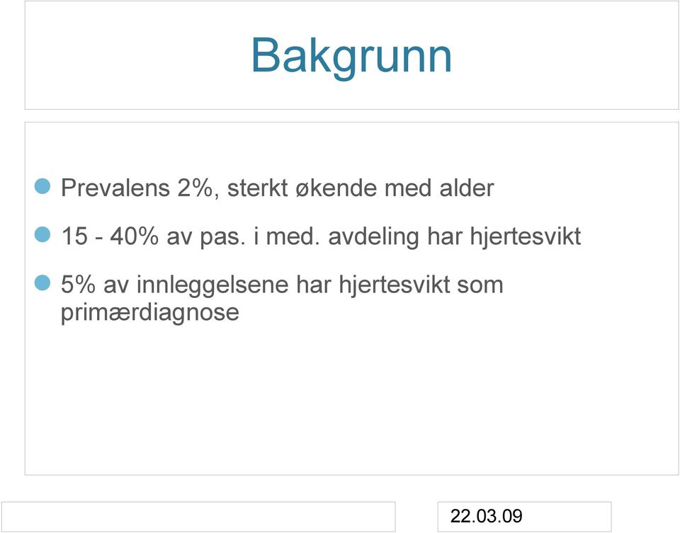 avdeling har hjertesvikt 5% av