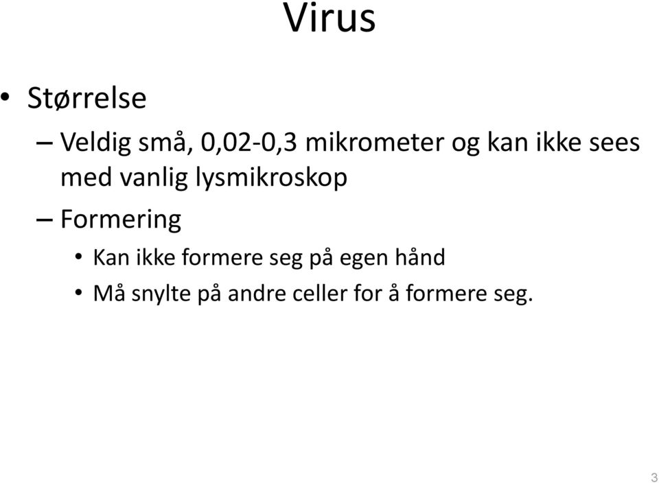 lysmikroskop Formering Kan ikke formere seg