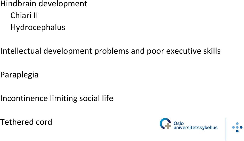 problems and poor executive skills