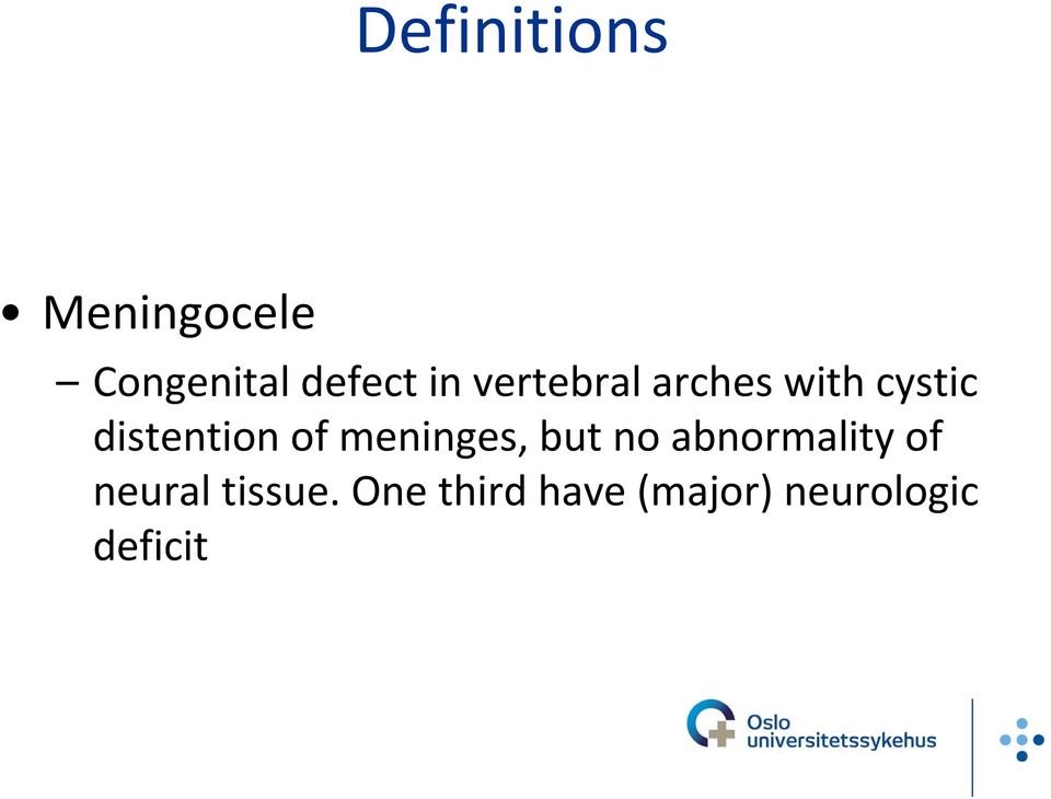 of meninges, but no abnormality of neural