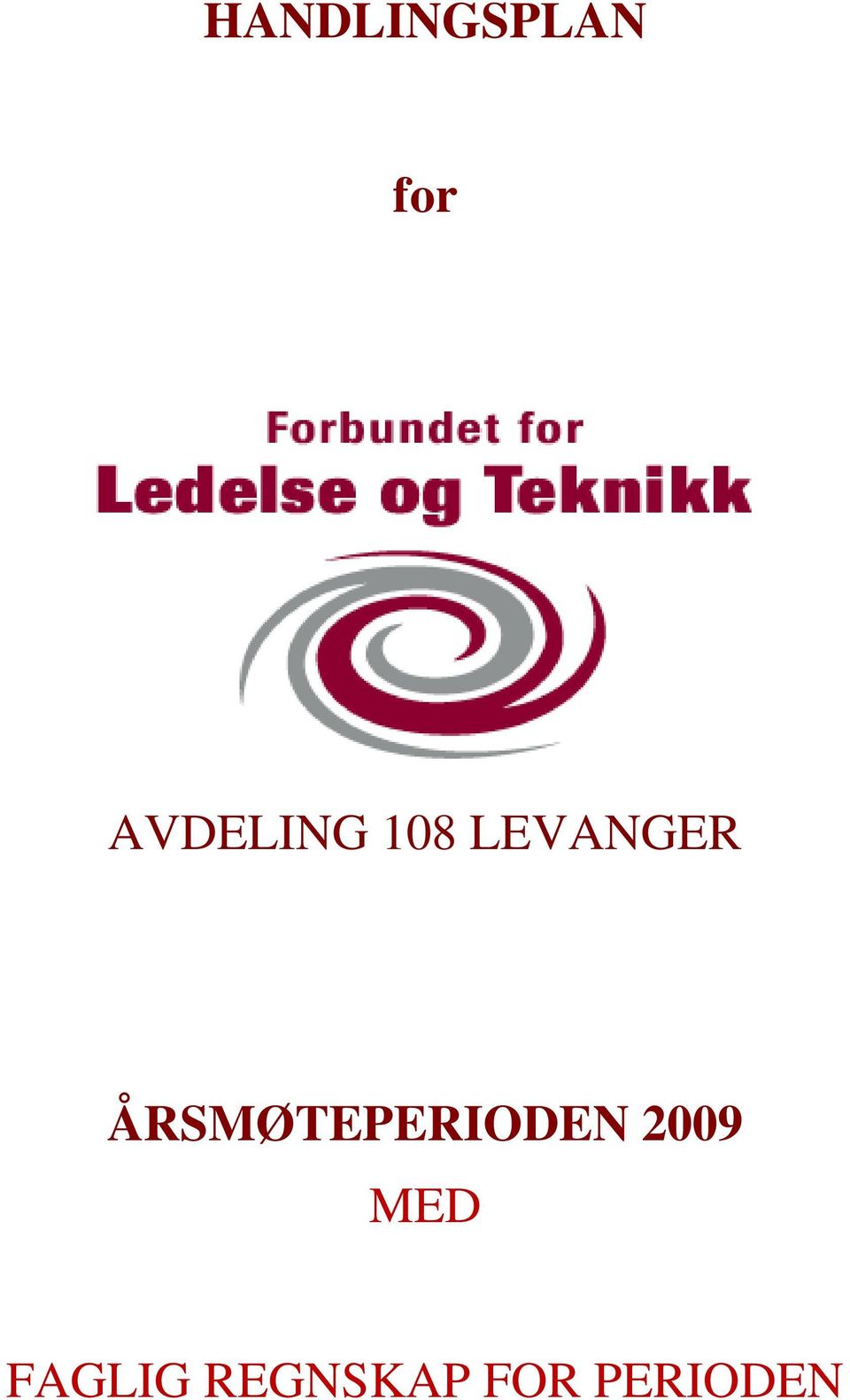 ÅRSMØTEPERIODEN 2009