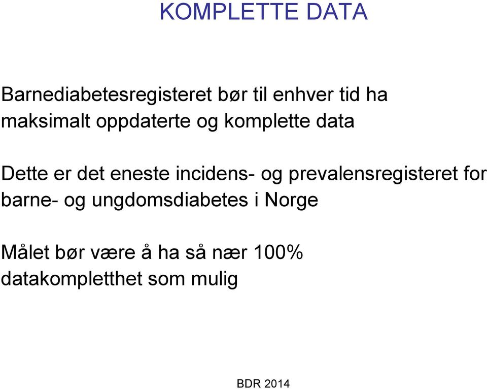 incidens- og prevalensregisteret for barne- og