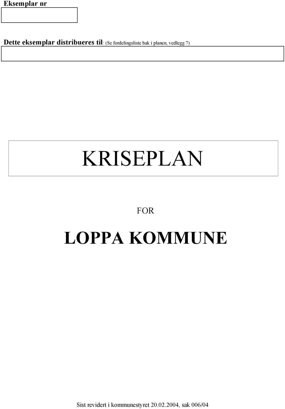 vedlegg 7) KRISEPLAN FOR LOPPA KOMMUNE