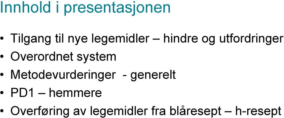 system Metodevurderinger - generelt PD1