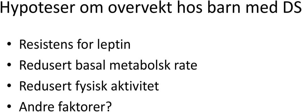 Redusert basal metabolsk rate