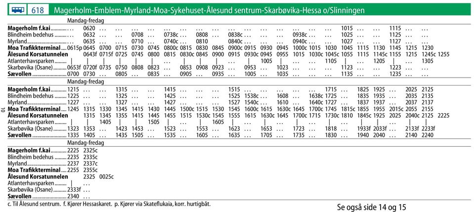 ..... Moa Trafikkterminal.