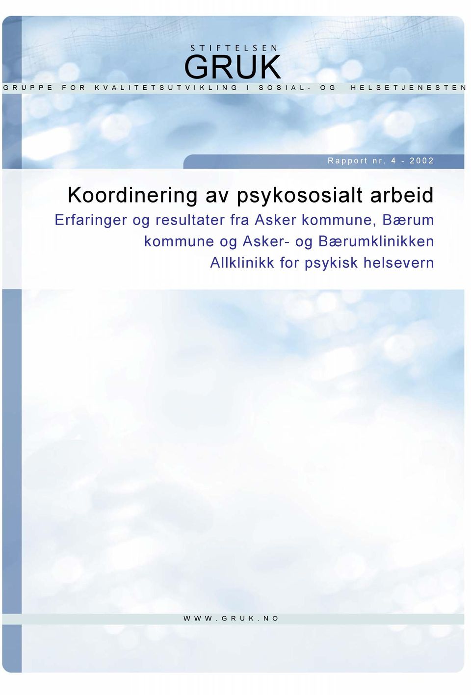 4-2002 Koordinering av psykososialt arbeid Erfaringer og resultater fra Asker