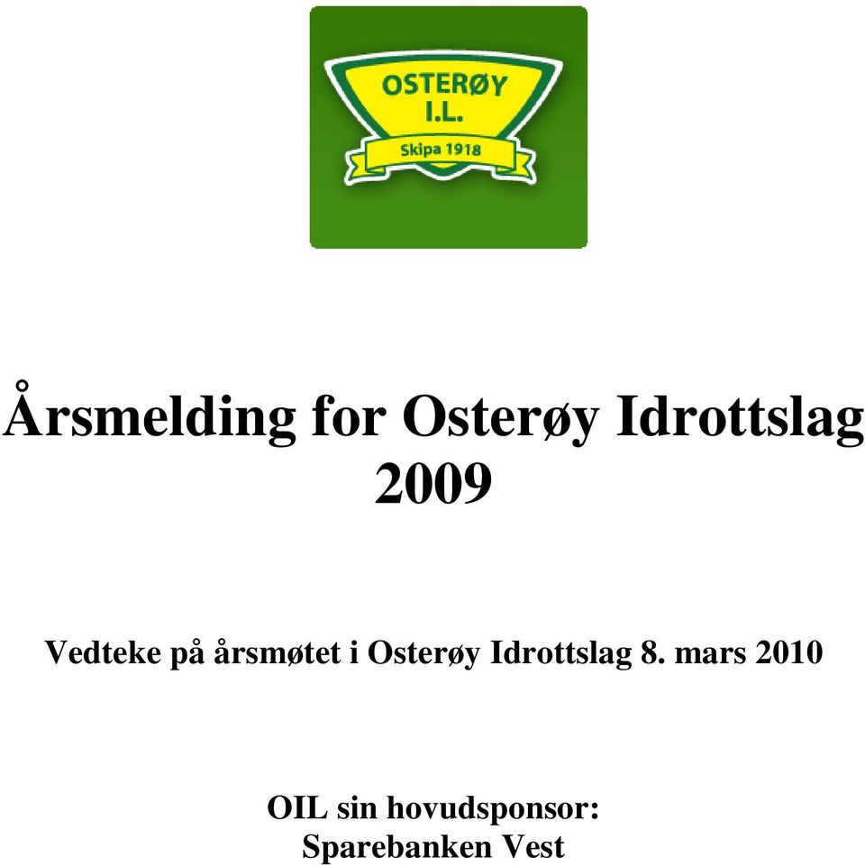 årsmøtet i Osterøy Idrottslag 8.