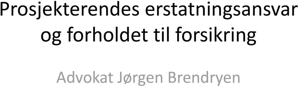 forholdet til