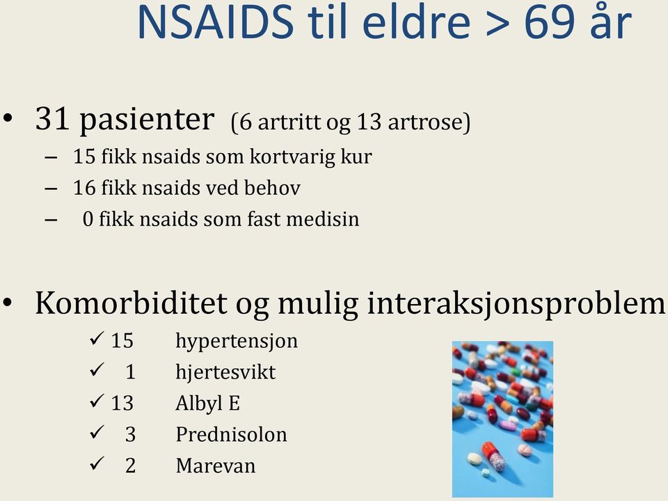 nsaids som fast medisin Komorbiditet og mulig