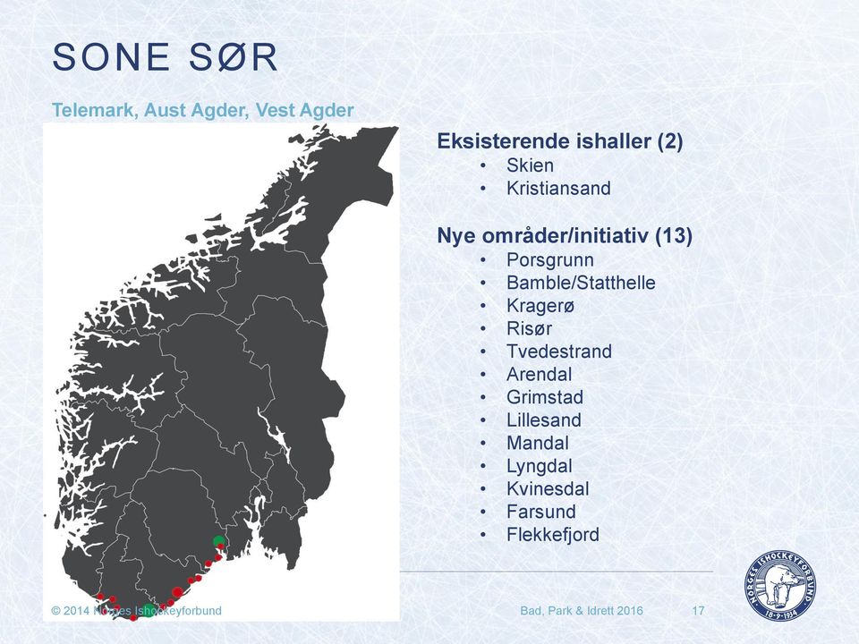 Kragerø Risør Tvedestrand Arendal Grimstad Lillesand Mandal Lyngdal