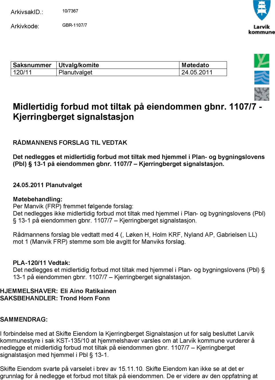 1107/7 Kjerringberget signalstasjon. 24.05.