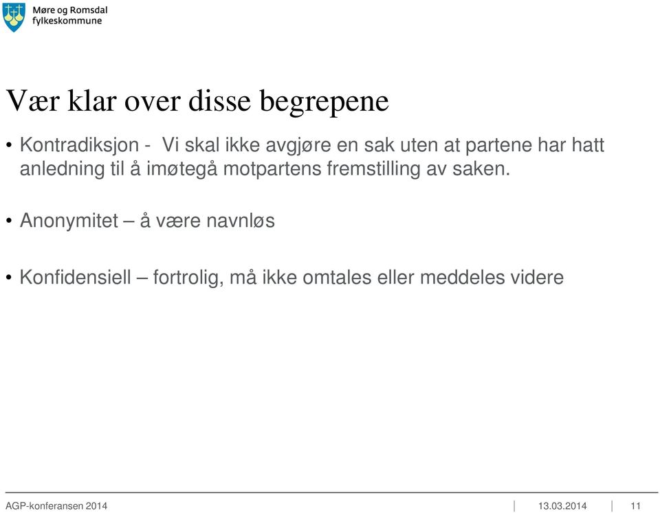 fremstilling av saken.