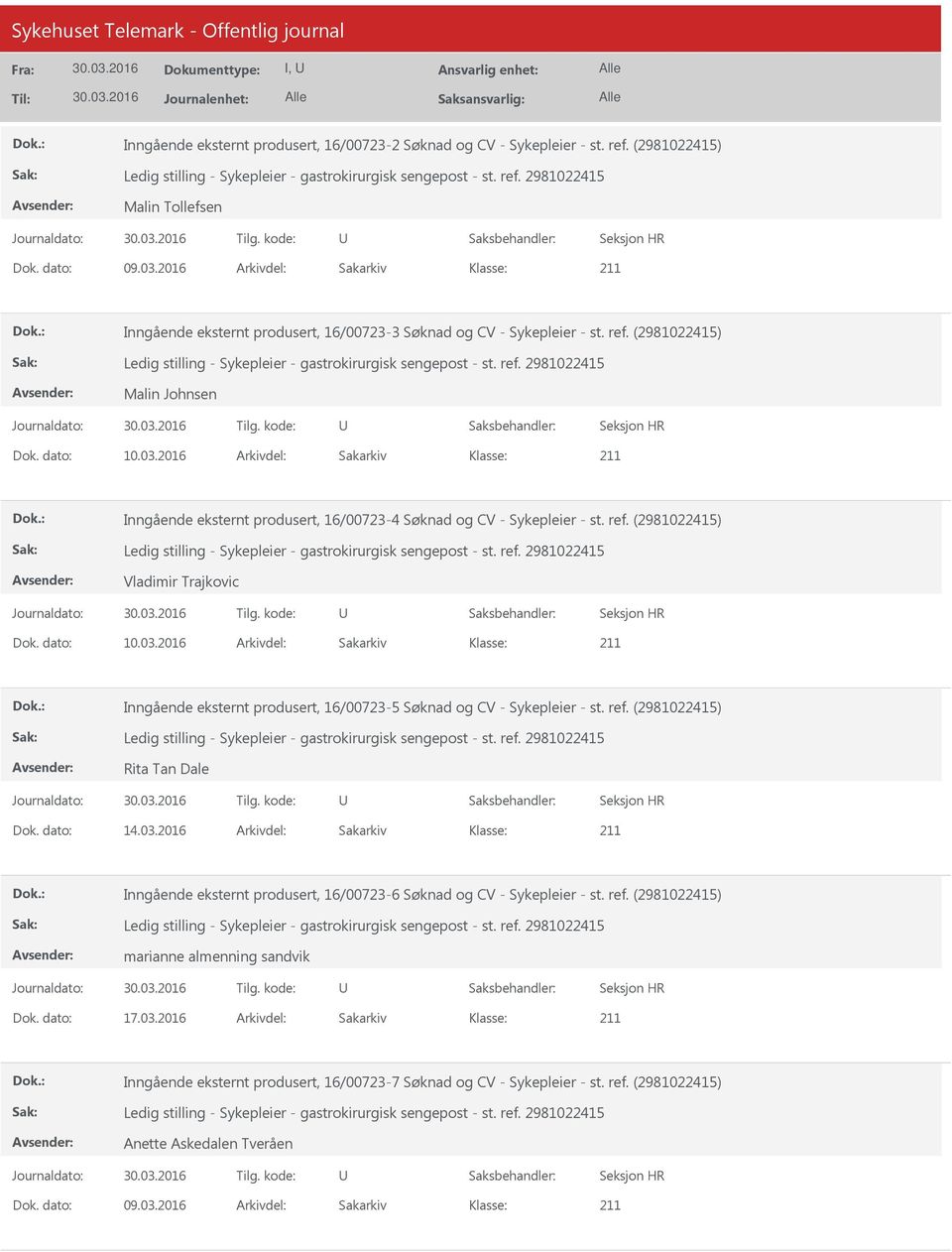 : Inngående eksternt produsert, 16/00723-4 Søknad og CV - Sykepleier - st. ref. (2981022415) Vladimir Trajkovic Dok.