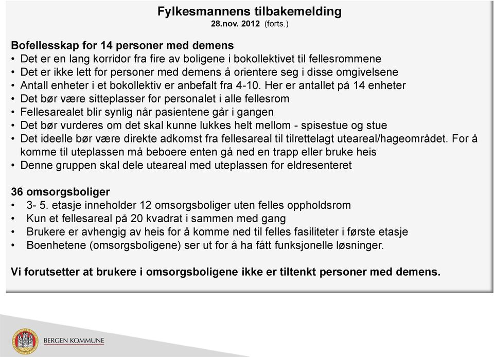 Antall enheter i et bokollektiv er anbefalt fra 4-10.