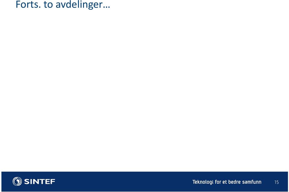 du er renholder eller doktor så er alle leddene helt likeverdige Medvirkning i arbeidsgrupper ble svært effektivt når mandatet hva som skal gjøres var så tydelig Ikke nok opplæring, til