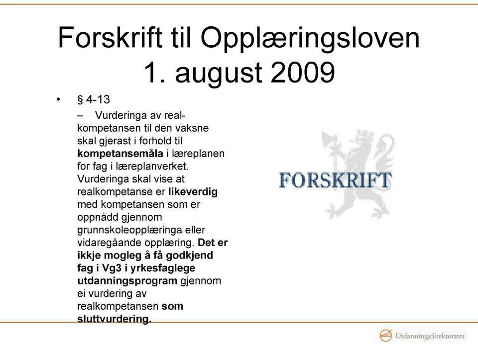 læreplanen for fag i læreplanverket.