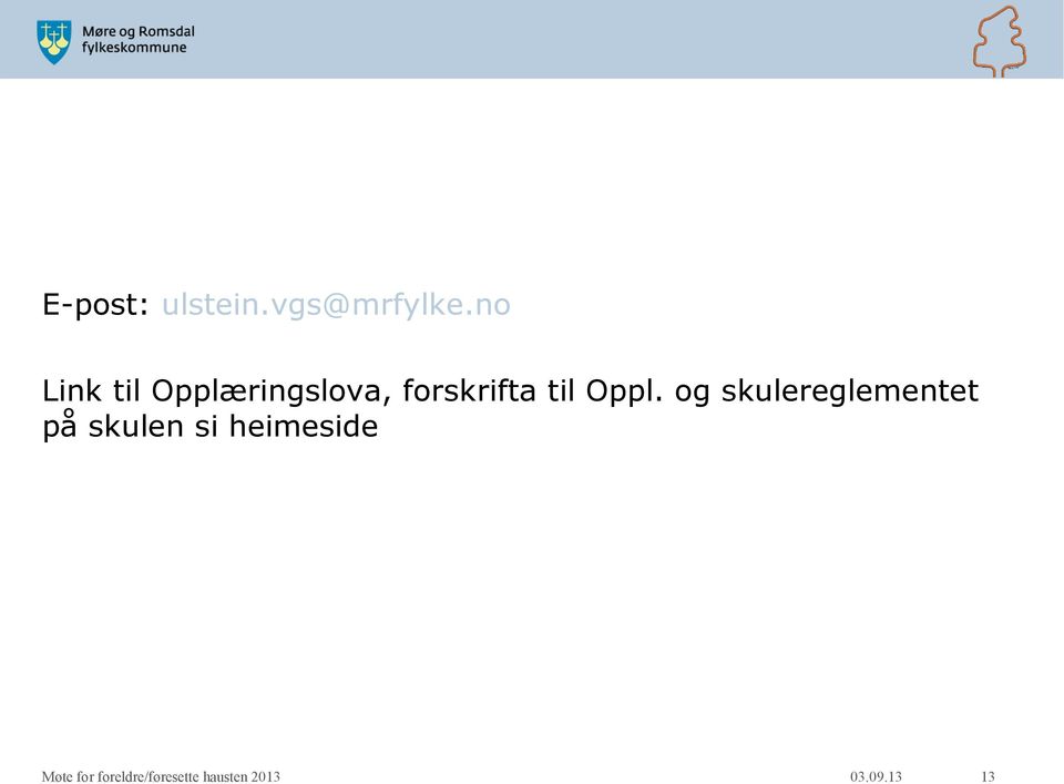 forskrifta til Oppl.