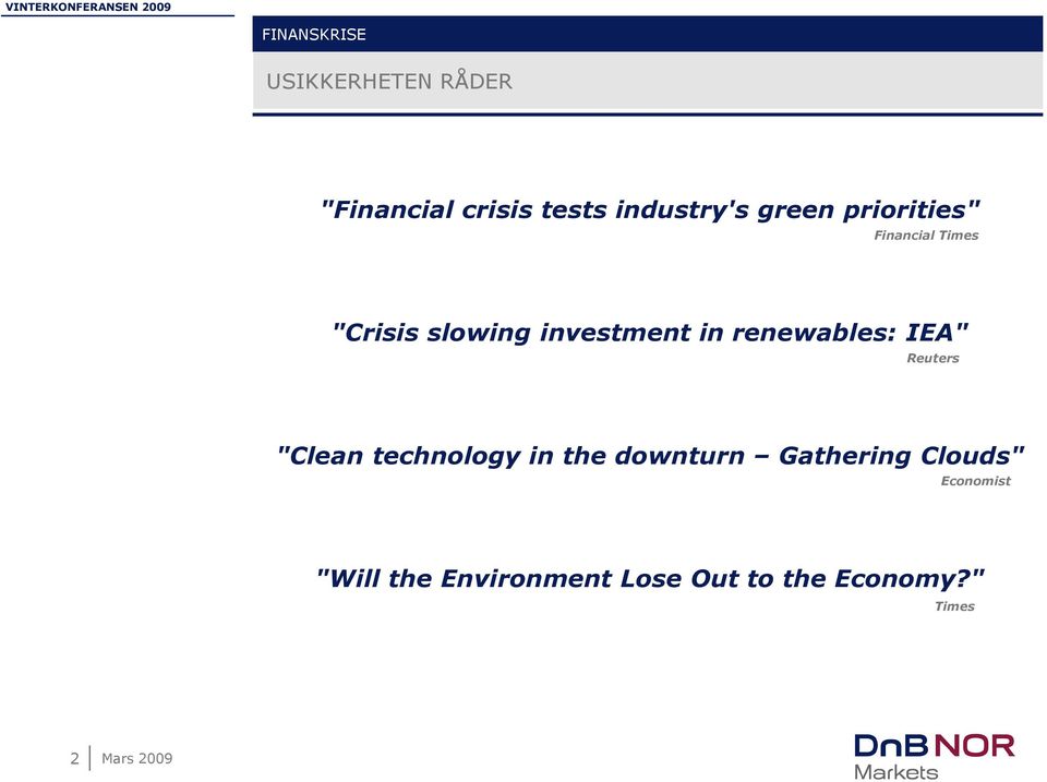 renewables: IEA" Reuters "Clean technology in the downturn