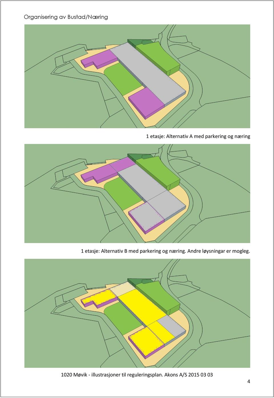 næring 1 etasje: Alternativ B med