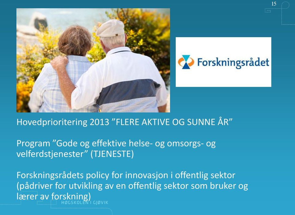 Forskningsrådets policy for innovasjon i offentlig sektor