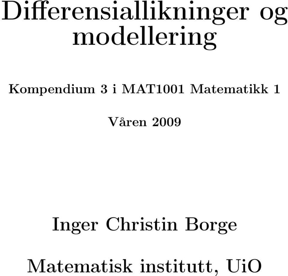 MAT1001 Matematikk 1 Våren 2009