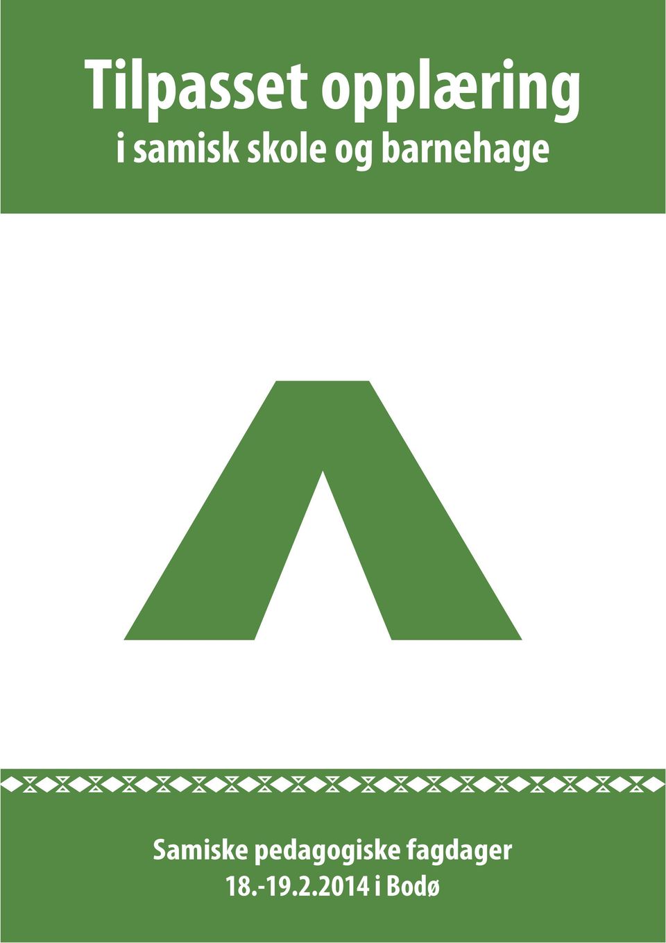 Samiske pedagogiske fagdager 21.-22.