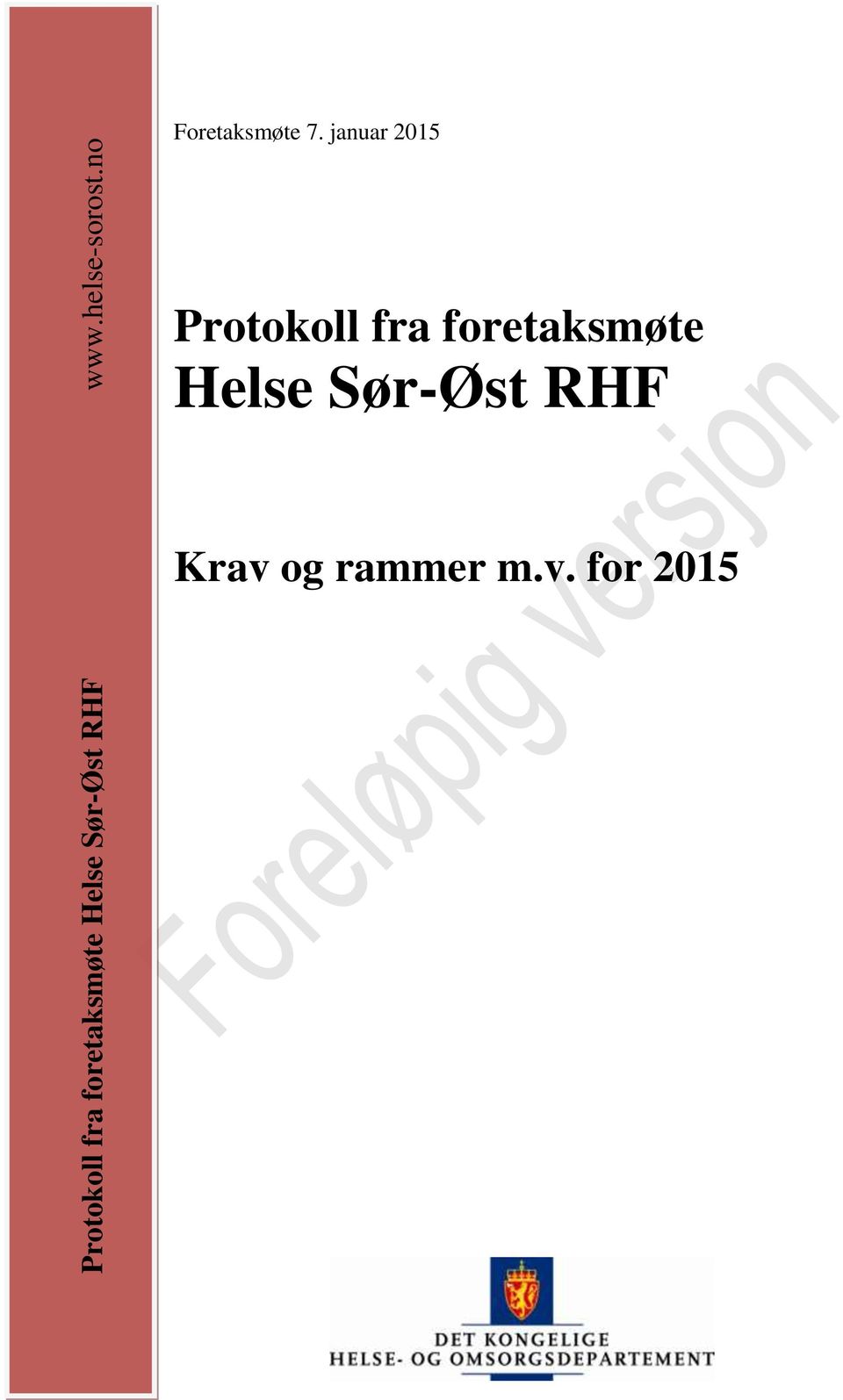 januar 2015  RHF Krav og rammer m.v. for 2015