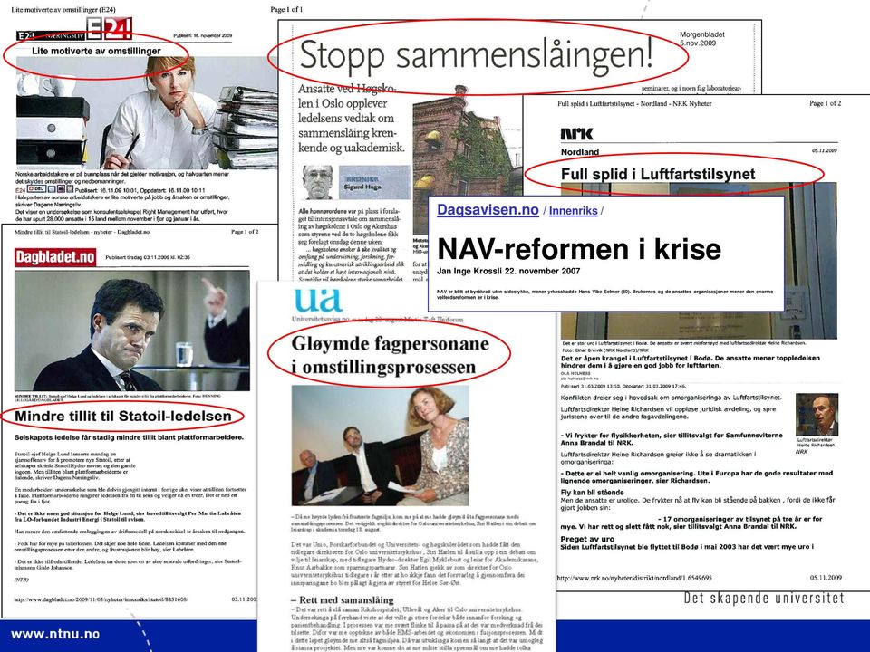 november 2007 NAV er blitt et byråkrati uten sidestykke, mener