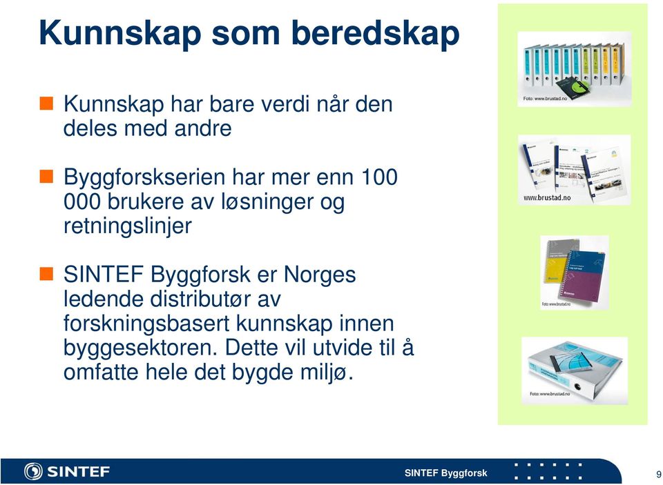 retningslinjer er Norges ledende distributør av forskningsbasert