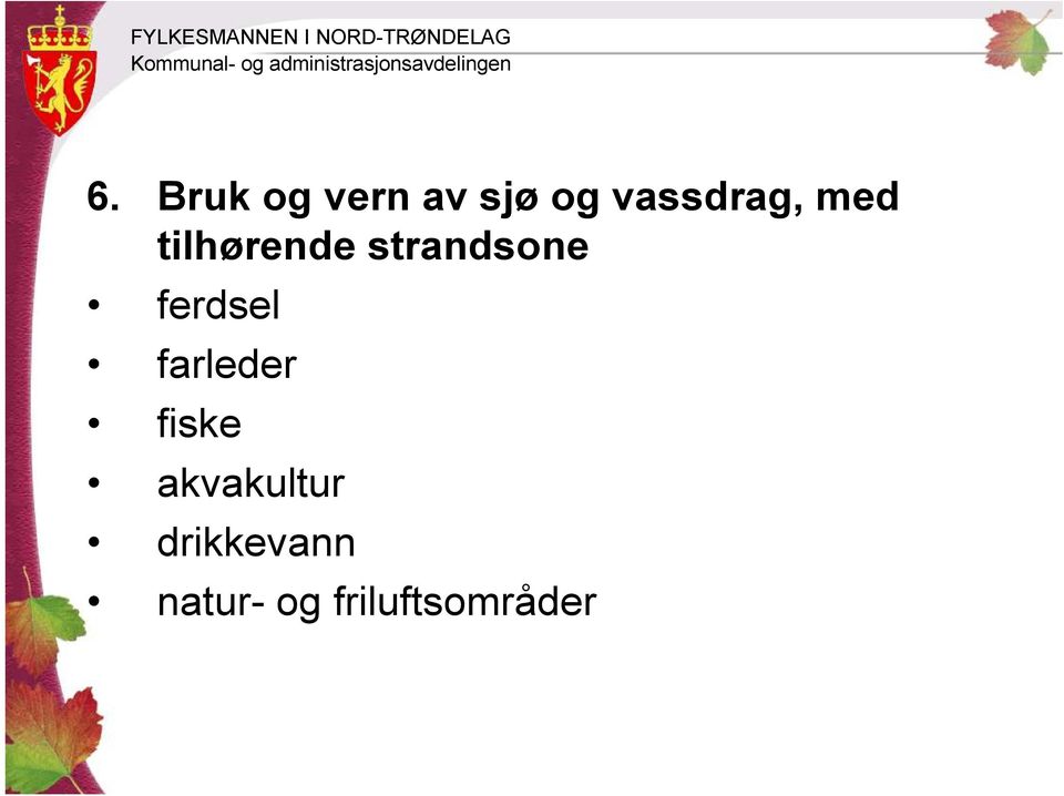 strandsone ferdsel farleder