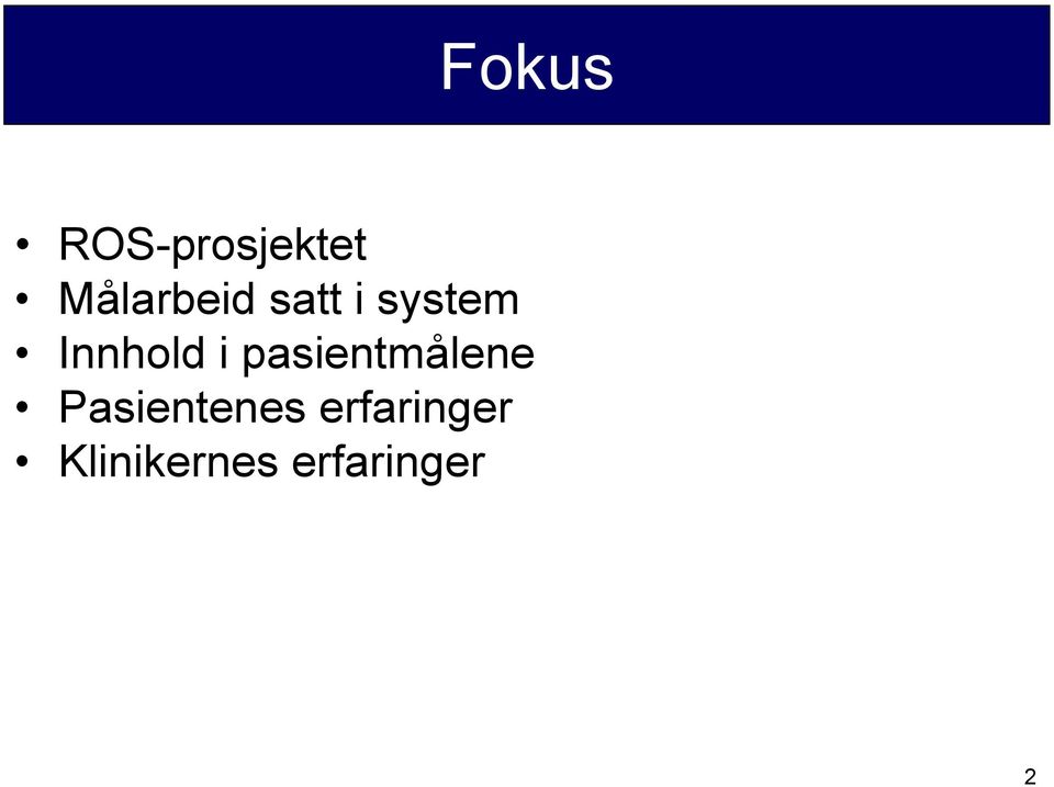 Innhold i pasientmålene