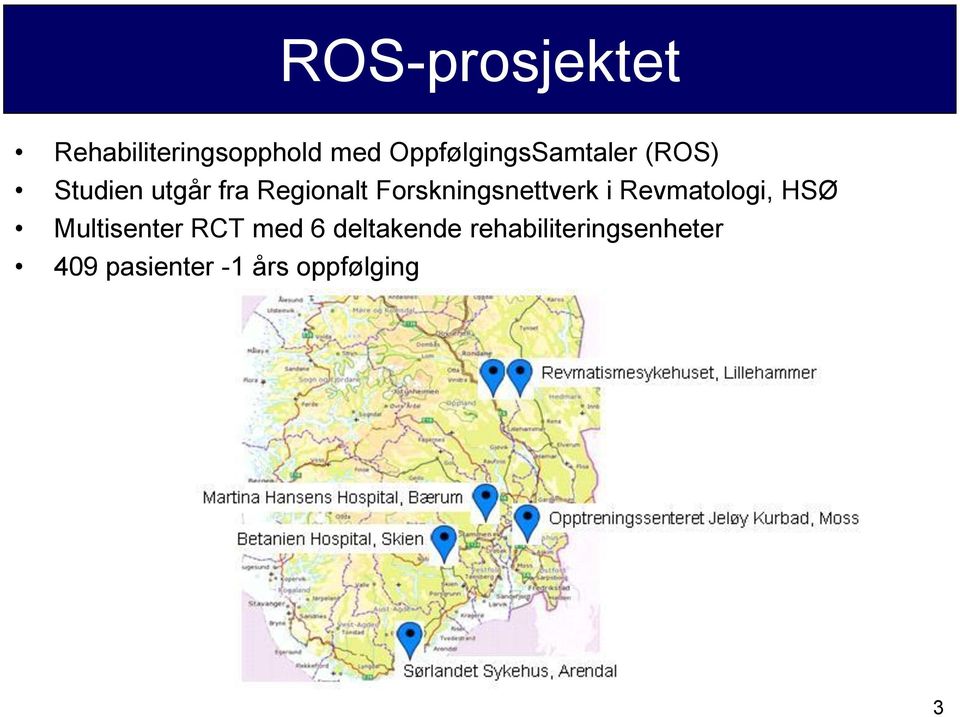 Forskningsnettverk i Revmatologi, HSØ Multisenter RCT