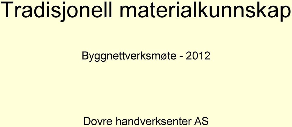 Byggnettverksmøte -