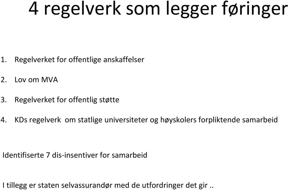 KDs regelverk om statlige universiteter og høyskolers forpliktende samarbeid