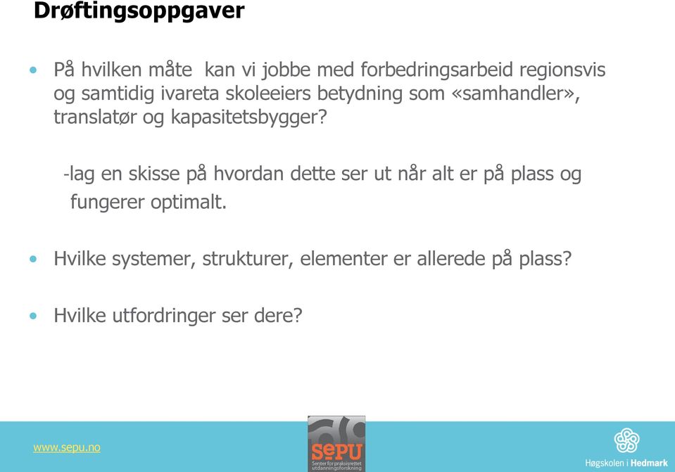 kapasitetsbygger?