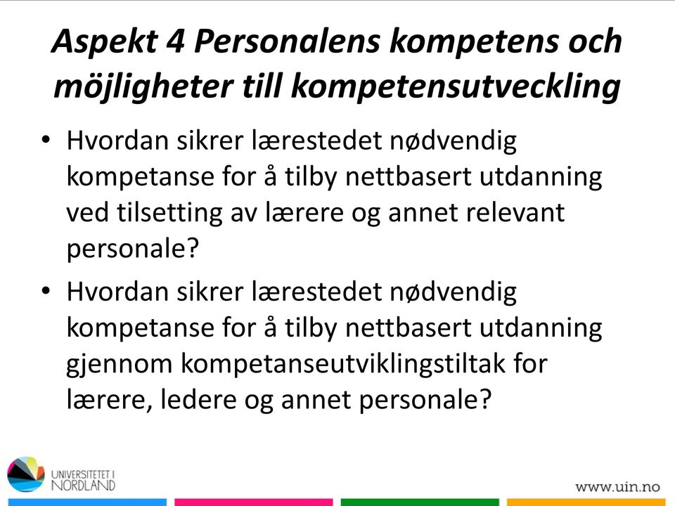 og annet relevant personale?