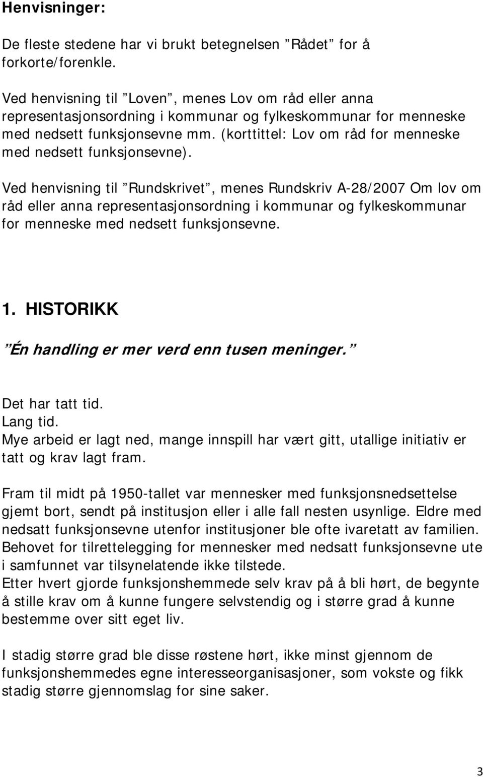 (korttittel: Lov om råd for menneske med nedsett funksjonsevne).