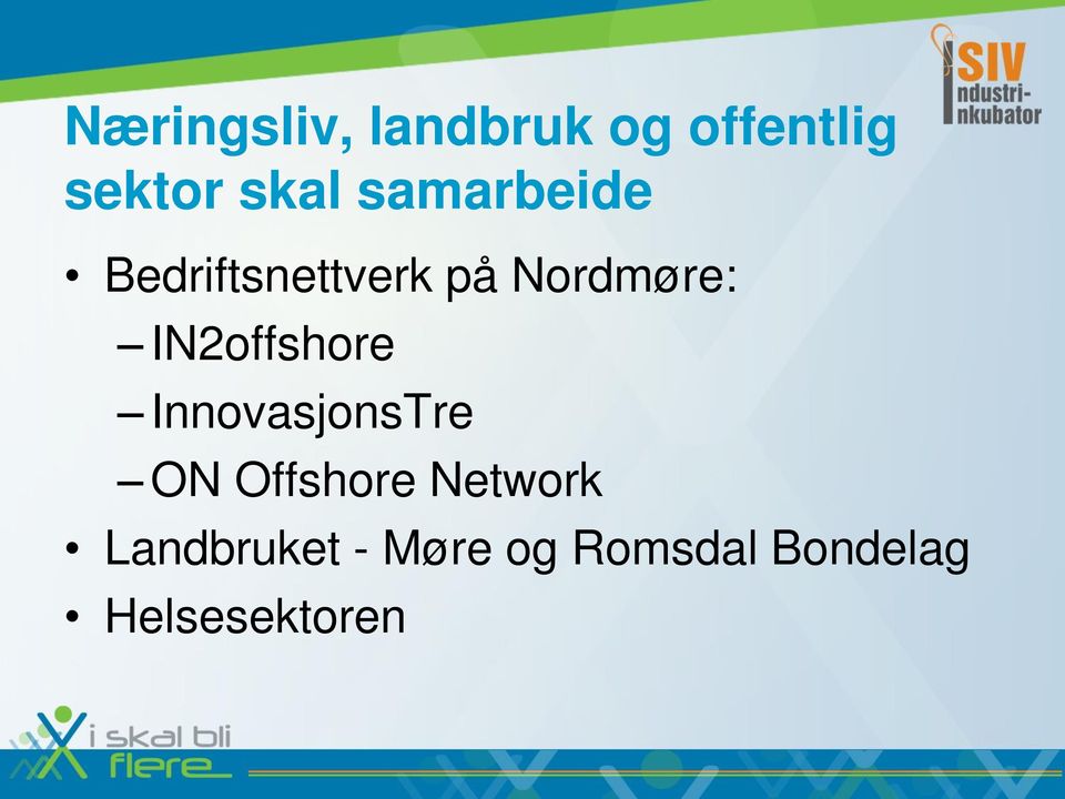 IN2offshore InnovasjonsTre ON Offshore Network