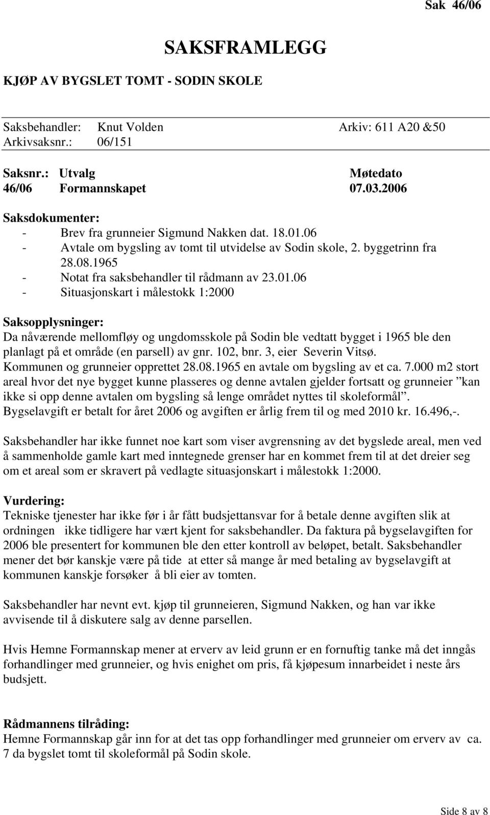 1965 - Notat fra saksbehandler til rådmann av 23.01.